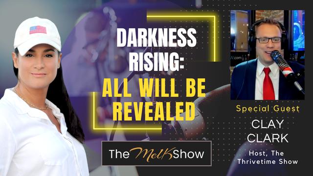 Mel K & Clay Clark | Darkness Rising: All Will Be Revealed | 30-9-23