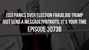 [DS] Panics Over Election Fraud,Did Trump Just Send A Message?Patriots, It’s Your Time - Episode 3073b 20-5-2023