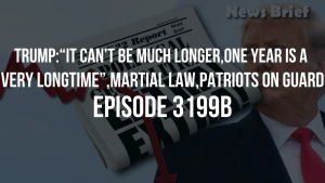 Trump:“It Can’t Be Much Longer,One Year Is A Very Longtime”,Martial Law,Patriots On Guard - Episode 3199b 29-10-2023