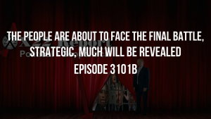 The People Are About To Face The Final Battle, Strategic, Much Will Be Revealed - Episode 3201b 1-11-2023