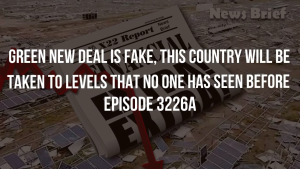 Green New Deal Is Fake, This Country Will Be Taken To Levels That No One Has Seen Before - Episode 3226a 3-12-2023