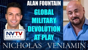 Alan Fountain Discusses Global Military Devolution At Play with Nicholas Veniamin 2-11-2023