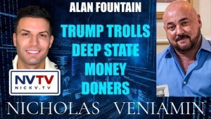 Alan Fountain Discusses Trump Troll Deep State Money Donors with Nicholas Veniamin 25-1-24