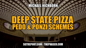 DEEP STATE PIZZA, PEDO & PONZI SCHEMES -- Michael Hichborn 10-1-24