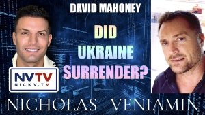 David Mahoney Discusses Ukraine Surrendering with Nicholas Veniamin 2-10-2023