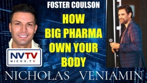 Foster Coulson Discusses How Big Pharma Own Your Body with Nicholas Veniamin 24-1-24