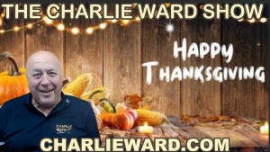 HAPPY THANKSGIVING FROM CHARLIE WARD 23-11-2023