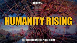 HUMANITY RISING -- Crrow777 20-1-24