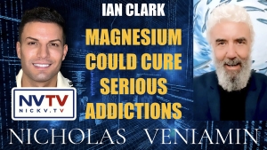 Ian Clark Discusses Magnesium Could Cure Serious Addictions with Nicholas Veniamin 27-9-2023