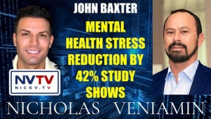 John Baxter Discusses Mental Health Stress Reduction by 42% Study Shows with Nicholas Veniamin 28-11-2023