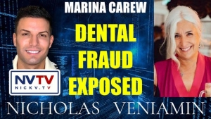 Marina Carew Discusses Dental Fraud Exposed with Nicholas Veniamin 1-11-2023