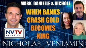 Mark, Danielle & Nichole Discusses Banks Crash Gold Becomes King with Nicholas Veniamin 15-11-2023