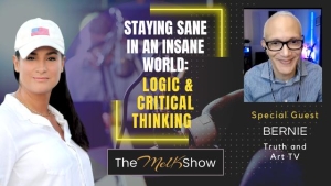 Mel K & Bernie of Truth and Art TV | Staying Sane in an Insane World: Logic & Critical Thinking