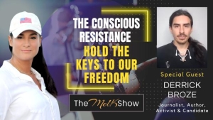 Mel K & Derrick Broze | The Conscious Resistance Hold the Keys to Our Freedom | 11-9-23