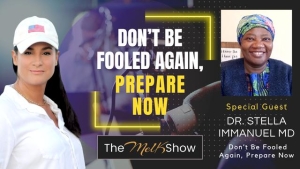 Mel K & Dr. Stella Immanuel MD | Don’t Be Fooled Again, Prepare Now | 12-17-23