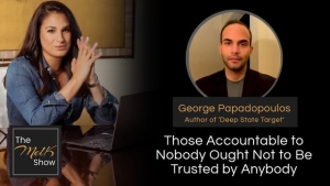 Mel K & George Papadopoulos | Those Accountable to Nobody Ought Not to Be Trusted by Anybody 1-15-24