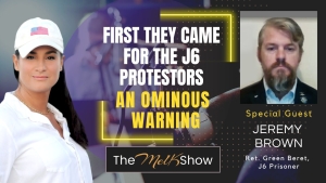 Mel K & Jeremy Brown | First They Came for the J6 Protestors…An Ominous Warning | 10-8-23