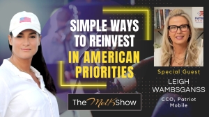 Mel K & Leigh Wambsganss | Simple Ways to Reinvest in American Priorities | 4-10-23