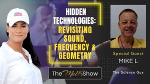 Mel K & Mike L | Hidden Technologies: Revisiting Sound, Frequency & Geometry | 11-28-23