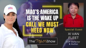 Mel K & Xi Van Fleet | Mao’s America is the Wake Up Call We Must Heed Now 11-12-2023