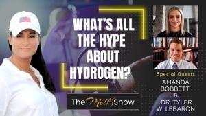 Mel K w/ Amanda Bobbett & Dr. Tyler W. LeBaron | What’s All the Hype About Hydrogen?