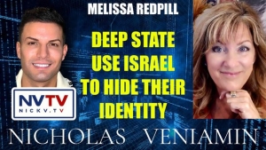 Melissa Redpill Discusses Deep State Use Israel To Hide Their Identity with Nicholas Veniamin 17-10-2023