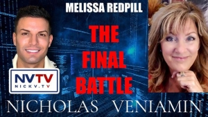 Melissa Redpill Discusses The Final Battle with Nicholas Veniamin  14-11-2023