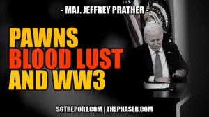 PAWNS, BLOOD LUST AND WW3 -- Maj. Jeffrey Prather 26-10-203