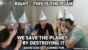 Right - This Is The Plan - We Save The Planet By Destroying It - David Icke 14-8-2023