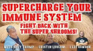 Supercharge Your Immune System with Baby Trump, Cristin Ludlow & Lee Dawson 3-10-2023