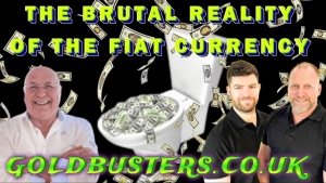 THE BRUTAL REALITY OF FIAT CURRENCY WITH GOLDBUSTERS, ADAM, JAMES & CHARLIE WARD 13-11-2023