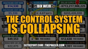 THE CONTROL SYSTEM IS COLLAPSING -- Bix Weir 11-1-24