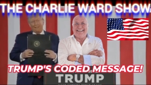 TRUMP'S CODED MESSAGE! WITH CHARLIE WARD 9-10-2023