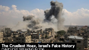 The Cruellest Hoax, Israel's Fake History - David Icke Speaking In 2016 31-10-2023