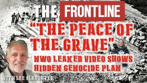 The Peace of the Grave - Leaked Video Shows Clear Genocide Plan with Lee Slaughter 26-10-2023