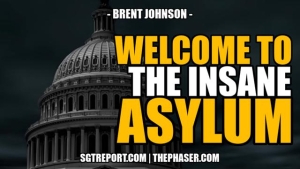 WELCOME TO THE INSANE ASYLUM -- Brent Johnson 22-10-2023