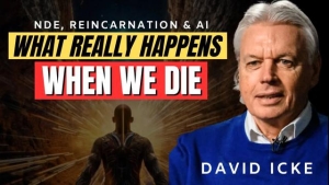 What Happens When We Die? - David Icke 29-1-24