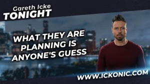 What They Are Planning Is Anyone's Guess - Gareth Icke Tonight 18-1-24