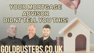 YOUR MORTGAGE ADVISOR DIDNT TELL YOU THIS! WITH GOLDBUSTERS & LEE DAWSON 26-10-2023