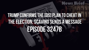 Trump Confirms The [DS] Plan To Cheat In The Election, Scavino Sends A Message - Episode 3247b 31-12-2023