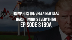 Trump Hits The Green New Deal Hard, Timing Is Everything - Episode 3189a 17-10-2023