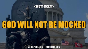 GOD WILL NOT BE MOCKED -- Scott McKay 18-2-24