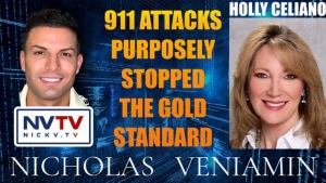 Holly Celiano Discusses 911 Attacks Purposely Stopped Gold Standard with Nicholas Veniamin 19-2-24