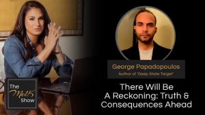 Mel K & George Papadopoulos | There Will Be A Reckoning: Truth & Consequences Ahead | 2-16-24