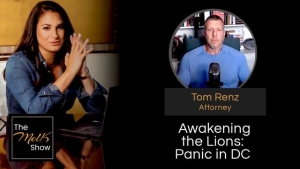 Mel K & Tom Renz | Awakening the Lions: Panic in DC | 2-12-24