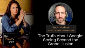 Mel K & Zach Vorhies | The Truth About Google: Seeing Beyond the Grand Illusion | 2-27-24