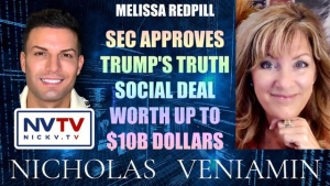 Melissa Redpill Discusses SEC Approves Truth Social Deal Worth Up To $10B with Nicholas Veniamin 20-2-24