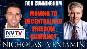 Rob Cunningham Discusses Moving To Decentralized Currency with Nicholas Veniamin 20-2-24