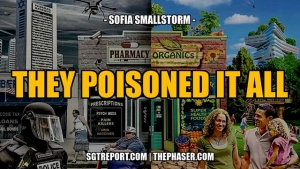 THEY'VE POISONED EVERYTHING!! -- Sofia Smallstorm 12-2-24