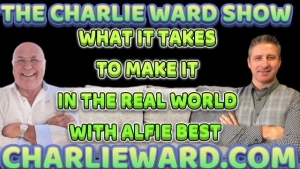 WHAT IT TAKES TO MAKE IT IN THE REAL WORLD WITH ALFIE BEST & CHARLIE WARD 14-2-24